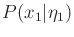 $ P(x_1\vert{\eta}_1)$