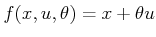 $ f(x,u,\theta) = x + \theta u$