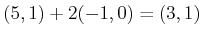 $ (5,1)+2(-1,0) = (3,1)$