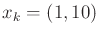 $ x_k = (1,10)$