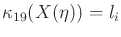 $ {\kappa}_{19}(X({\eta})) = l_i$