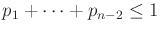 $ p_1 + \cdots + p_{n-2} \leq 1$