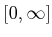 $ [0,\infty]$