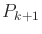 $ P_{k+1}$