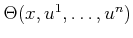 $ \Theta(x,u^1,\ldots,u^n)$