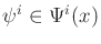 $ \psi^i \in \Psi^i(x)$