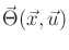 $ {\vec{\Theta}}({\vec{x}},{\vec{u}})$