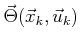 $ {\vec{\Theta}}({\vec{x}}_k,{\vec{u}}_k)$