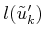 $ l({\tilde{u}}^\prime_k)$