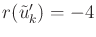 $ r({\tilde{u}}^\prime_k) = -4$
