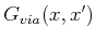 $ {G_{via}}(x,x')$