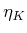 $ \eta_K$