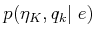 $ p({\eta}_K,q_k\vert\;e)$