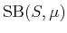 $ \operatorname{SB}(S,{\mu})$
