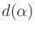 $ d(\alpha)$