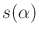 $ s(\alpha)$