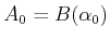 $ A_0 = B(\alpha_0)$