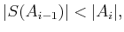 $\displaystyle \vert S(A_{i-1})\vert < \vert A_i \vert ,$