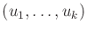 $ (u_1,\ldots,u_k)$