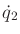 $\displaystyle {\dot q}_2$