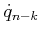 $\displaystyle {\dot q}_{n-k}$