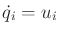 $ {\dot q}_i
= u_i$