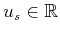 $ u_s \in {\mathbb{R}}$
