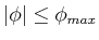 $ \vert\phi\vert \leq
\phi_{max}$