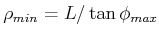 $ \rho_{min} =
L/\tan\phi_{max}$