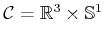 $ {\cal C}= {\mathbb{R}}^3
\times {\mathbb{S}}^1$
