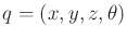 $ q = (x,y,z,\theta)$