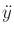 $ {\ddot y}$