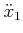 $ {\ddot x}_1$