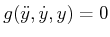 $ g({\ddot y},{\dot y},y) = 0$