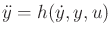 $ {\ddot y}= h({\dot y},y,u)$