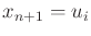 $ x_{n+1} =
u_i$