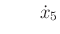 $\displaystyle \qquad {\dot x}_5$