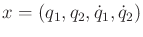 $ x = (q_1,q_2,{\dot q}_1,{\dot q}_2)$