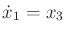$ \dot{x}_1 = x_3$