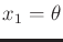 $ x_1 =
\theta$