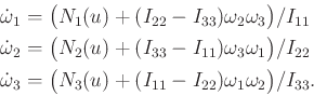\begin{displaymath}\begin{split}{\dot \omega}_1 & = \big({N}_1(u) + (I_{22}-I_{3...
...) + (I_{11}-I_{22}) \omega_1 \omega_2\big)/I_{33} . \end{split}\end{displaymath}