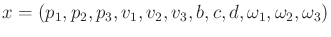 $\displaystyle x = (p_1,p_2,p_3,v_1,v_2,v_3,b,c,d,\omega_1,\omega_2,\omega_3)$