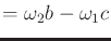 $\displaystyle = \omega_2 b - \omega_1 c$