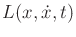 $ L(x,{\dot x},t)$