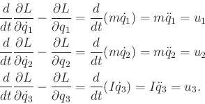 \begin{displaymath}\begin{split}\frac{d}{dt} \frac{\partial L}{\partial {\dot q}...
...rac{d}{dt} (I {\dot q}_3) = I {\ddot q}_3 = u_3. \\ \end{split}\end{displaymath}