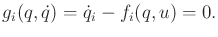 $\displaystyle g_i(q,{\dot q}) = {\dot q}_i - f_i(q,u) = 0.$