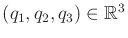 $ (q_1,q_2,q_3) \in {\mathbb{R}}^3$
