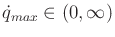 $ {\dot q}_{max} \in (0,\infty)$