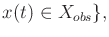 $\displaystyle x(t) \in X_{obs}\} ,$