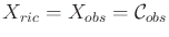 $ {X_{ric}}= {X_{obs}}= {\cal C}_{obs}$